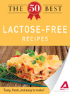 The 50 Best Lactose-Free Recipes (eBook): Tasty, Fresh, and Easy to Make!